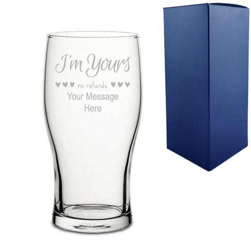 Engraved Pint Glass with I'm Yours, no refunds Design Image 1