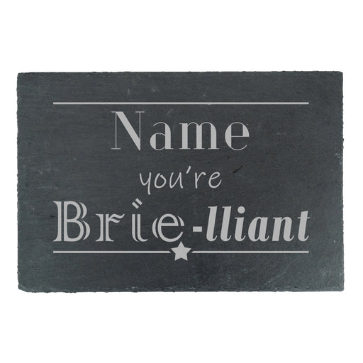 Engraved Rectangular Slate Cheeseboard with Name you're Brie-lliant Design Image 1