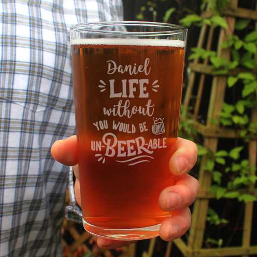 Personalised LIFE without you YOU WOULD BE UN-BEER-ABLE Pint Glass