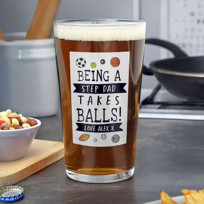 Personalised Being A Step Dad Takes Balls Printed Beer Glass