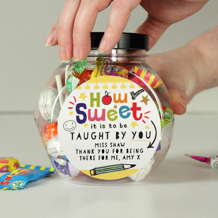 How Sweet It Is To Be Taught By You Teacher Sweet Jar