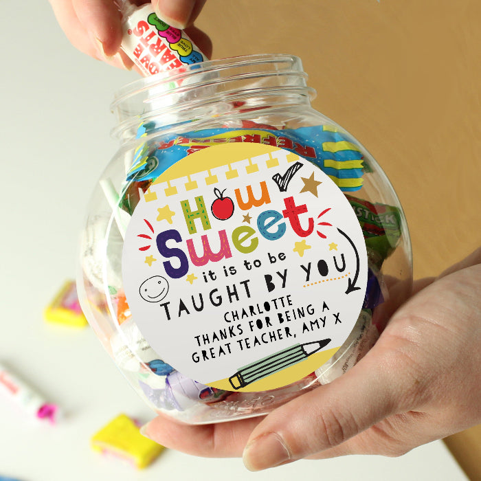 How Sweet It Is To Be Taught By You Teacher Sweet Jar