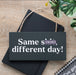 Same Sh*t, Different Day Sweary Rude Hanging Decoration Sign