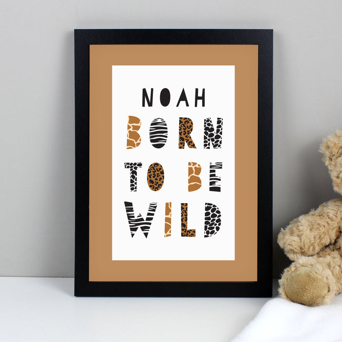Personalised Born To Be Wild A4 Nursery Wall Art Framed Print