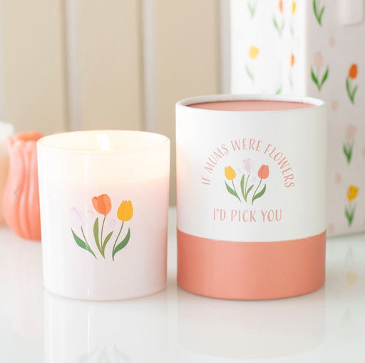 If Mums Were Flowers I’d Pick You French Tulip Candle