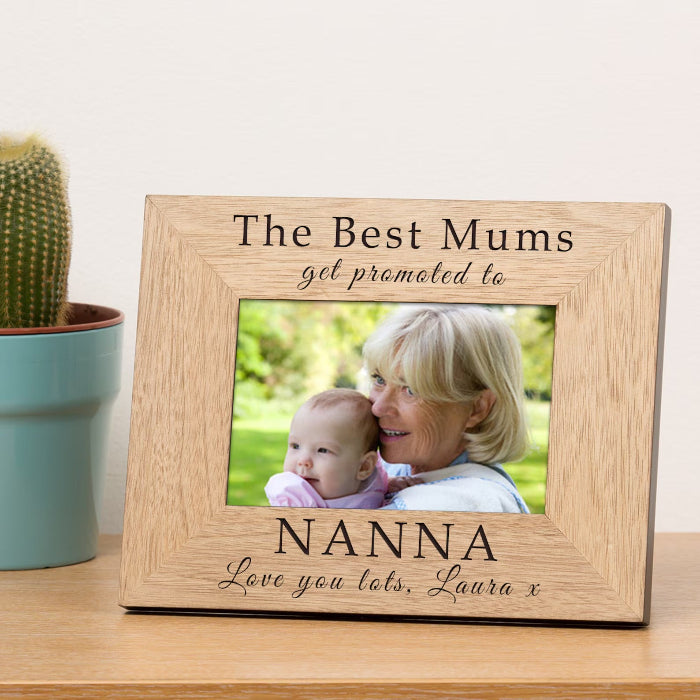 The Best Mums Get Promoted To Grandma Nanny Photo Frame