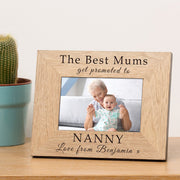 The Best Mums Get Promoted To Grandma Nanny Photo Frame