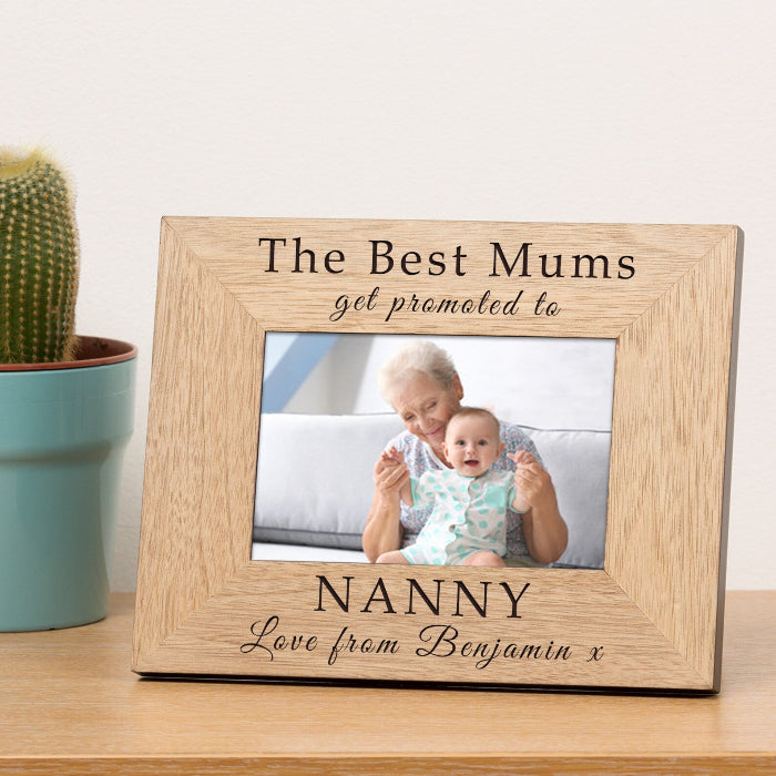 The Best Mums Get Promoted To Grandma Nanny Photo Frame