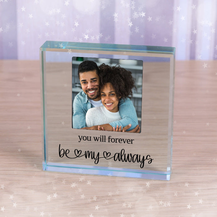 You Will Forever Be My Always Photo Gift Plaque