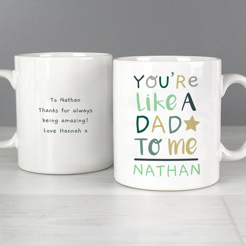 Personalised You're Like a Dad to Me Mug