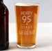 Years of This Legend 95th Birthday Pint Glass