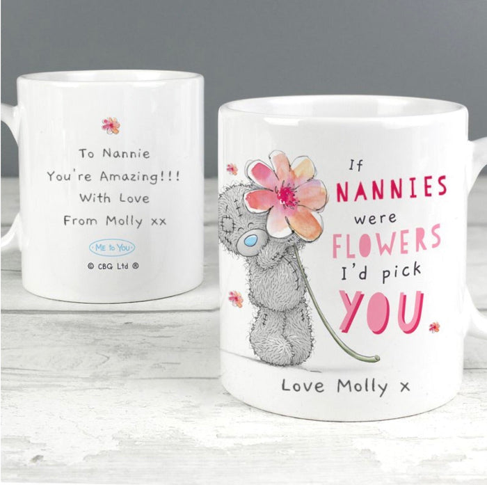 Personalised If Nannies Were Flowers I’d Pick You Mug - Me To You