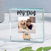 My Dog My Best Friend Photo Gift Plaque