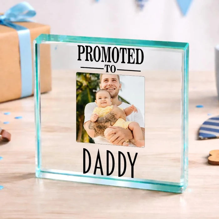 First Father’s Day Photo Gift Plaque - Promoted To Daddy