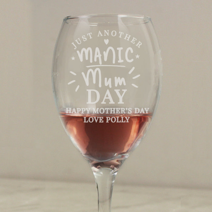 Engraved Just Another Manic Mum Day Wine Glass