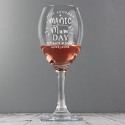 Engraved Just Another Manic Mum Day Wine Glass