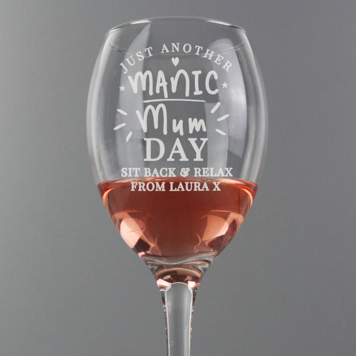 Engraved Just Another Manic Mum Day Wine Glass
