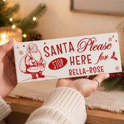 Personalised Santa Stop Here Wooden Sign