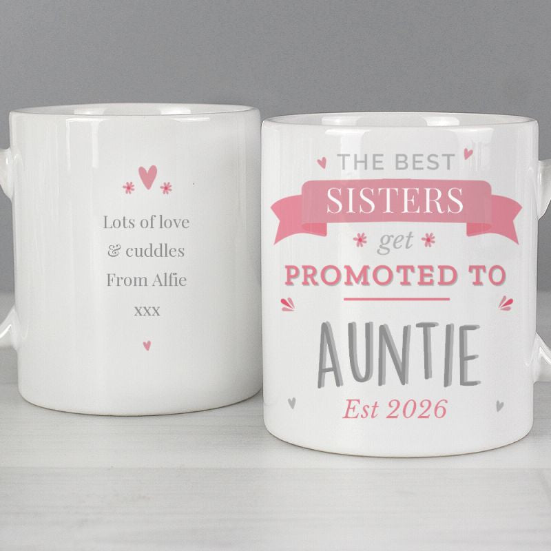 Personalised The Best Sisters Get Promoted To Auntie Mug