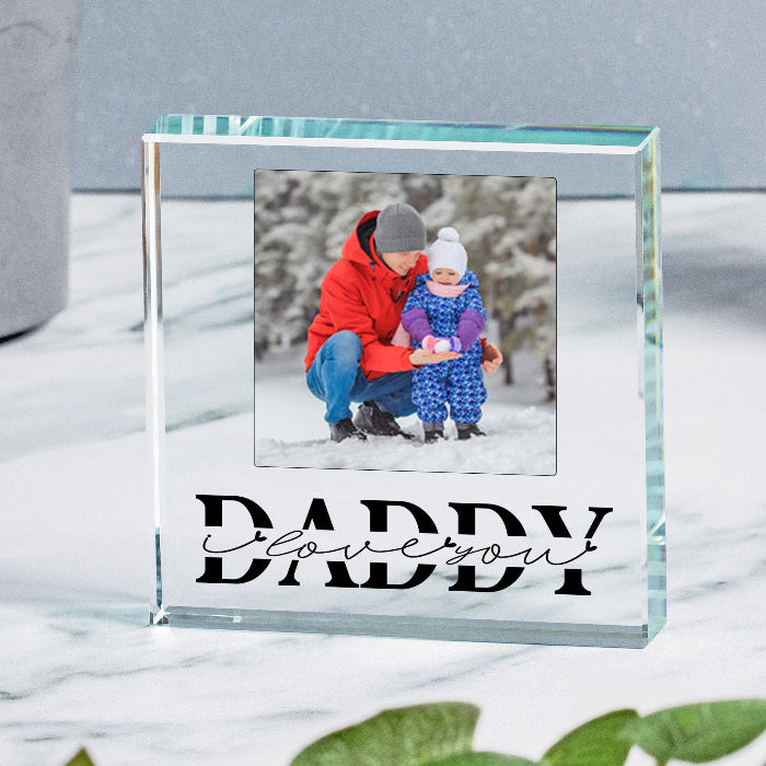 Daddy Love You Gift Glass Photo Upload Keepsake Block