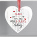 Personalised You Are My Happy Ending Wooden Heart Decoration - Myhappymoments.co.uk