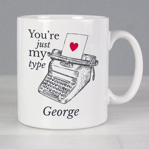 Personalised You're Just My Type Funny Valentines Day Mug