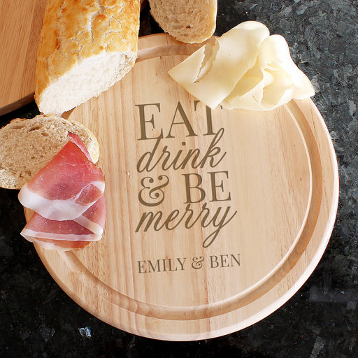 Personalised Eat Drink & Be Merry Round Chopping Board - Myhappymoments.co.uk