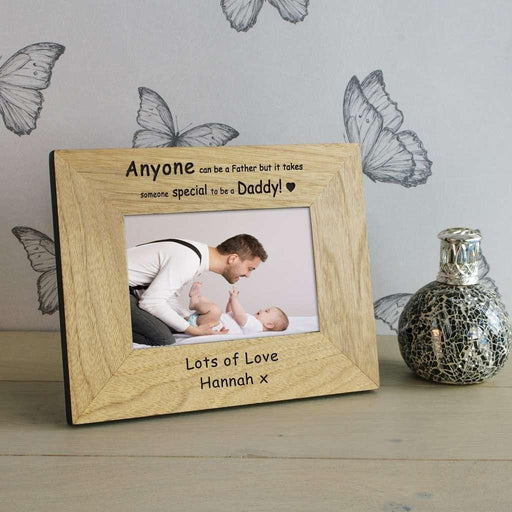 Anyone Can Be A Father But It Takes Someone Special To Be A Daddy Photo Frame - Myhappymoments.co.uk
