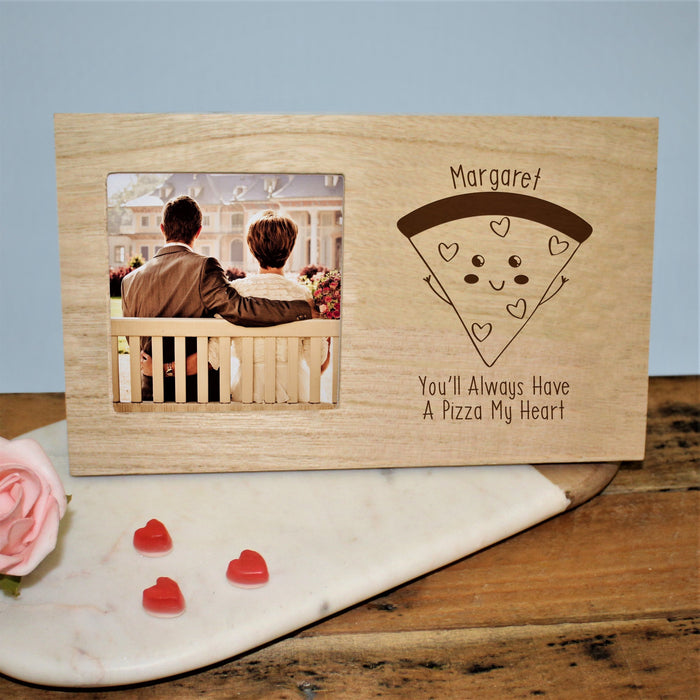Personalised You’ll Always Have A Pizza My Heart Photo Frame - Myhappymoments.co.uk
