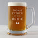 Personalised Father of the Bride Pint Stern Glass Tankard