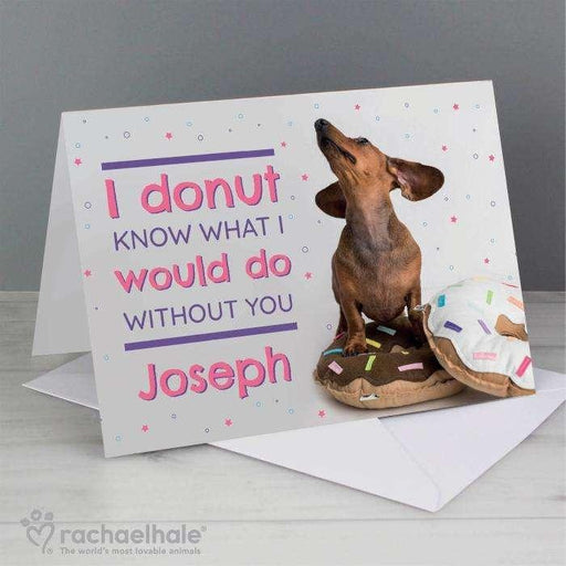 Personalised Rachael Hale 'I Donut Know' Card - Myhappymoments.co.uk