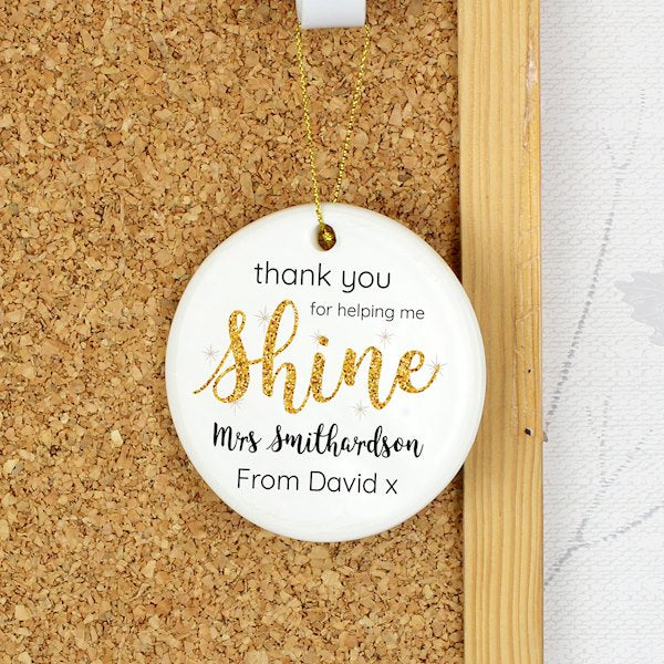 Personalised Thank You For Helping Me Shine Teacher Decoration - Myhappymoments.co.uk