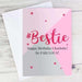 Personalised #Bestie Card - Myhappymoments.co.uk