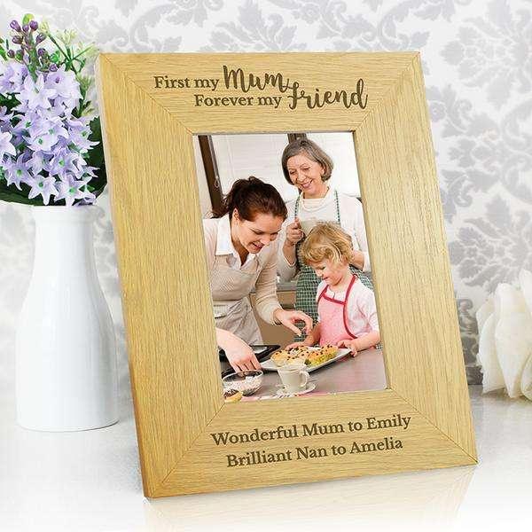 Personalised Oak Finish 'First My Mum, Forever My Friend' 4x6 Photo Frame - Myhappymoments.co.uk