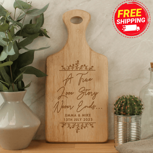 Personalised A True Love Story Never Ends Paddle Chopping Board