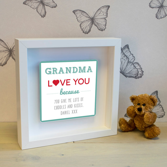 Personalised Grandma Love You Because Metal Wall Art Box Frame