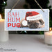 Personalised Rachael Hale Christmas Bah Hum Pug Wooden Sign Decoration - Myhappymoments.co.uk