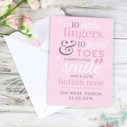 Personalised 10 Little Fingers & 10 Little Toes Baby Girl Card - Myhappymoments.co.uk