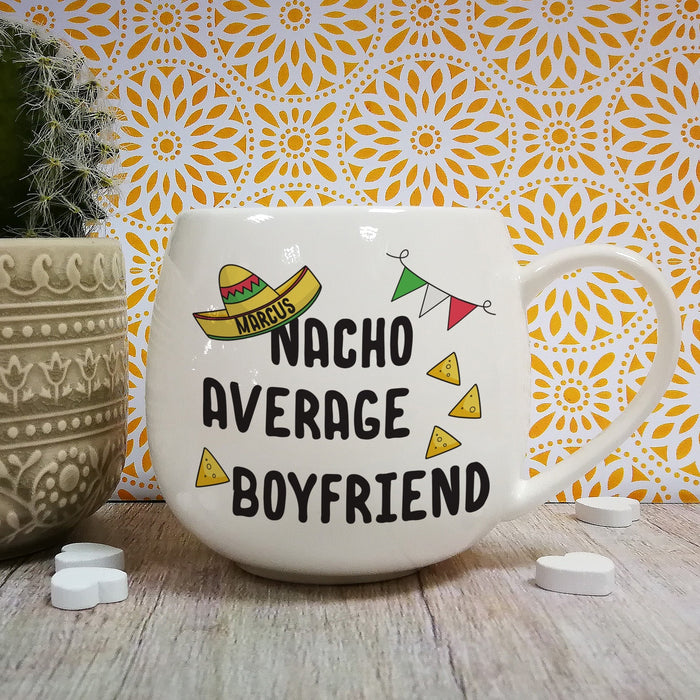 Personalised Nacho Average Boyfriend Mug - Myhappymoments.co.uk