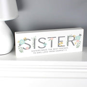 Personalised Floral Sister Wooden Block Sign From Pukkagifts.uk