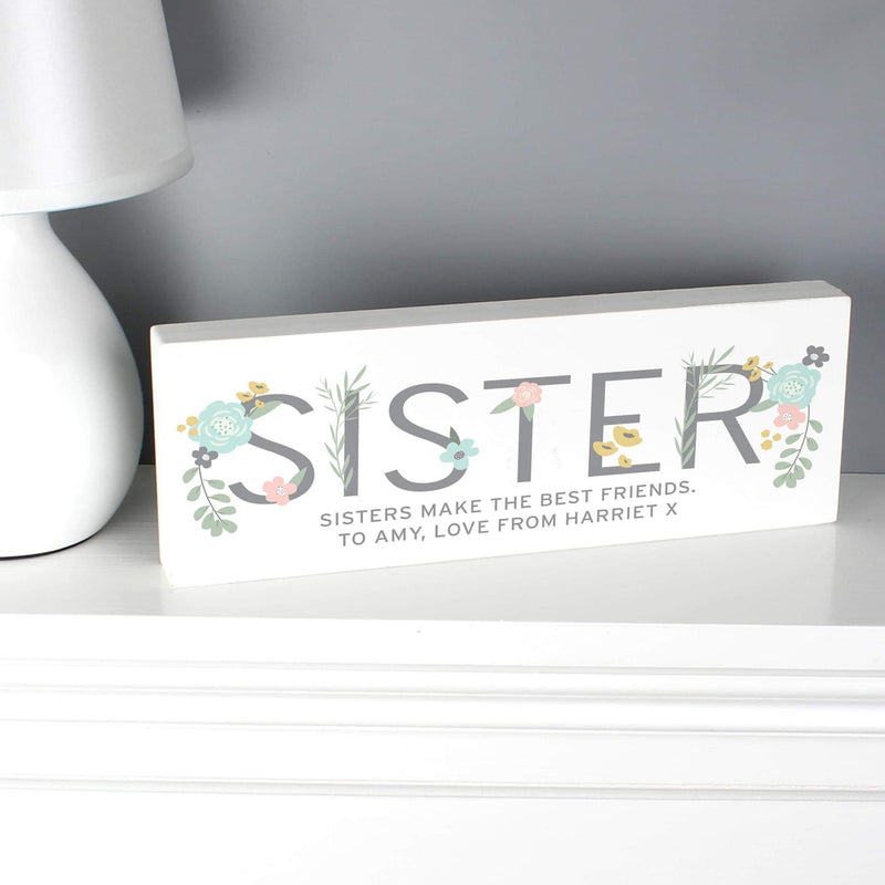 Personalised Floral Sister Wooden Block Sign From Pukkagifts.uk