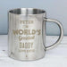 Personalised 'The World's Greatest' Metal Mug - Myhappymoments.co.uk