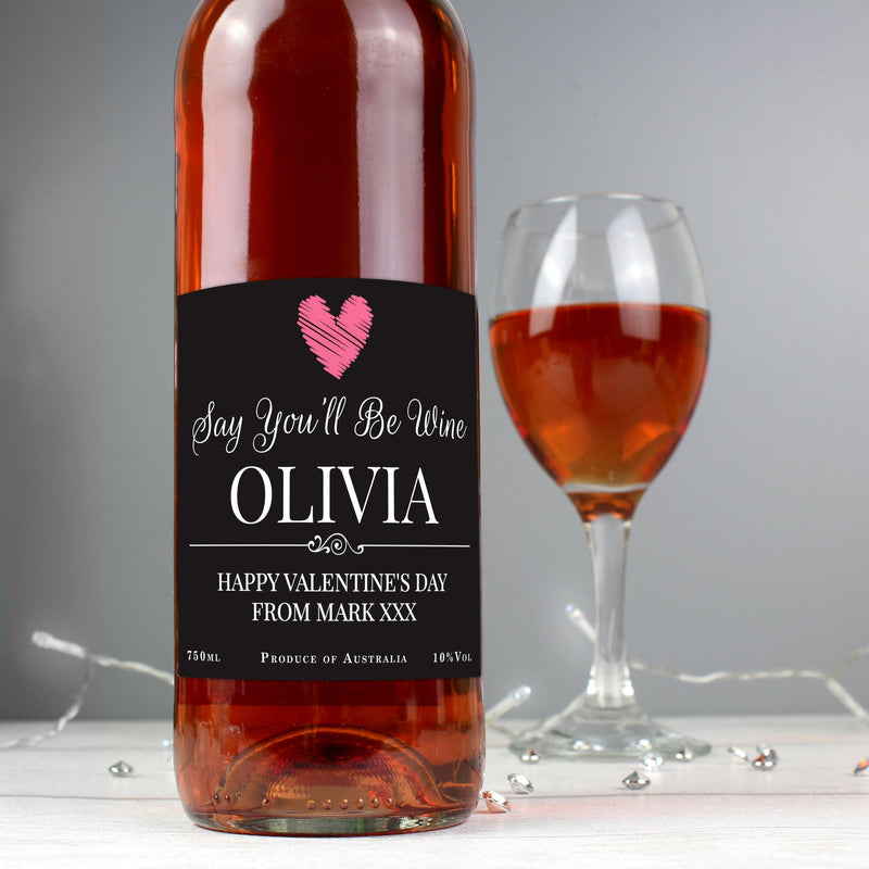 Personalised Say You'll Be Wine Rose Wine
