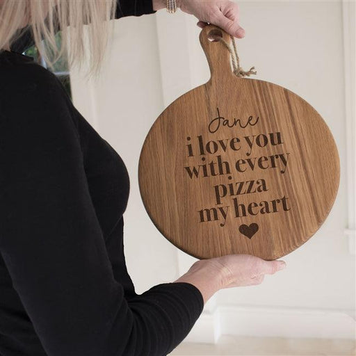 Personalised I love You With Every Pizza My Heart Oak 12” Pizza Board