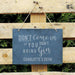 Personalised Don't Come In If You Didn’t Bring Gin Slate Sign - Myhappymoments.co.uk