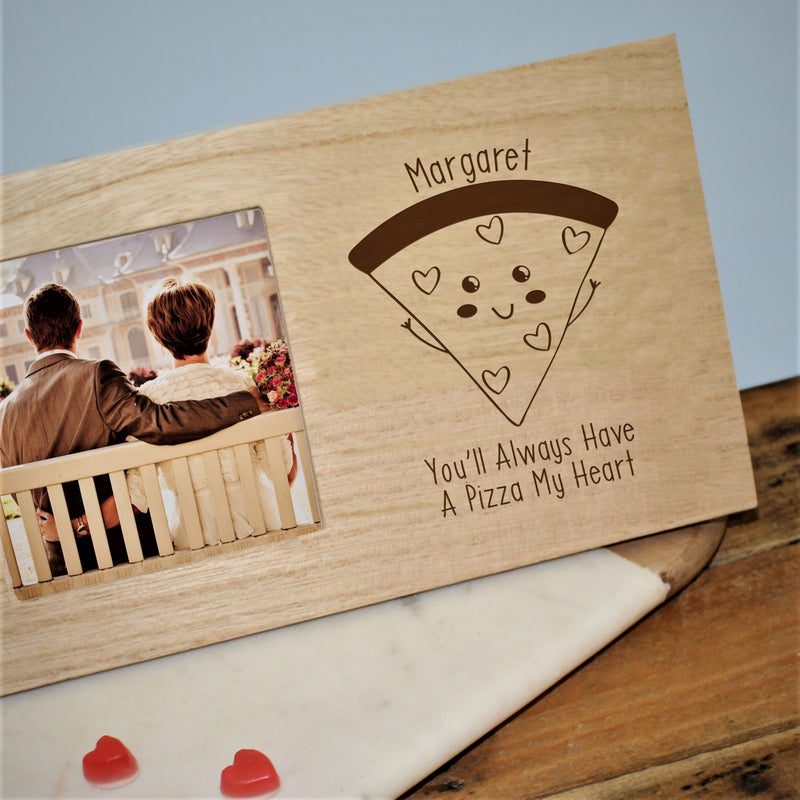 Personalised You’ll Always Have A Pizza My Heart Photo Frame - Myhappymoments.co.uk