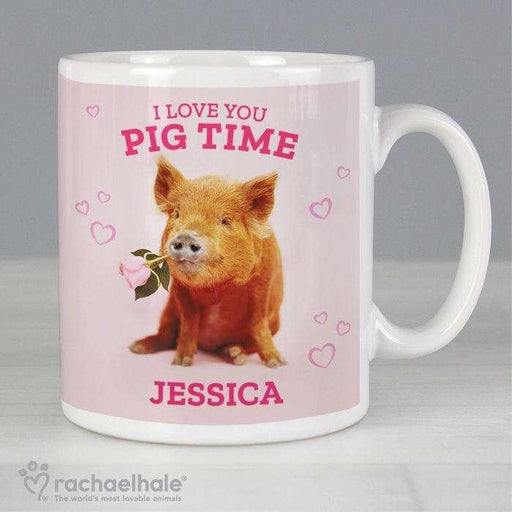 Personalised Racheal Hale 'I Love You Pig Time' Mug - Myhappymoments.co.uk