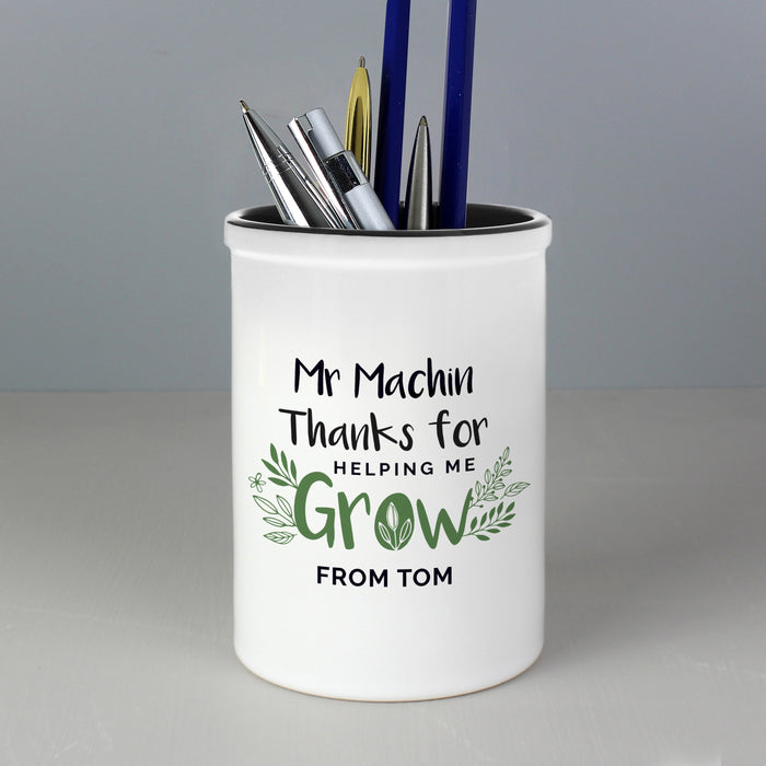Personalised Thanks For Helping Me Grow Ceramic Stationery Pot