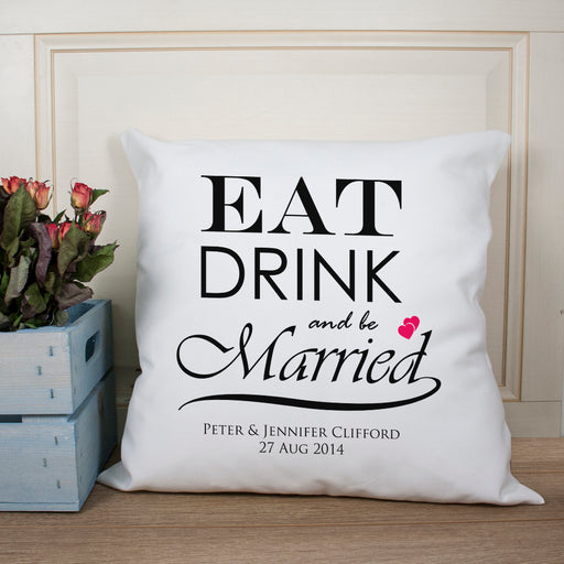 Personalised Eat, Drink And Be Married Couple Cushion Cover - Myhappymoments.co.uk