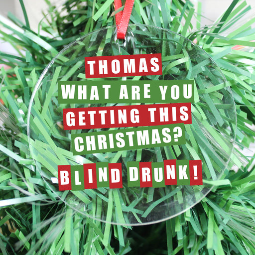 Personalised Blind Drunk Acrylic Christmas Decoration - Myhappymoments.co.uk